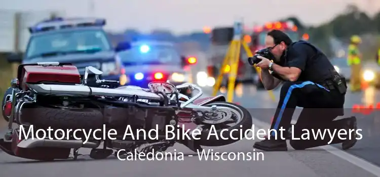 Motorcycle And Bike Accident Lawyers Caledonia - Wisconsin