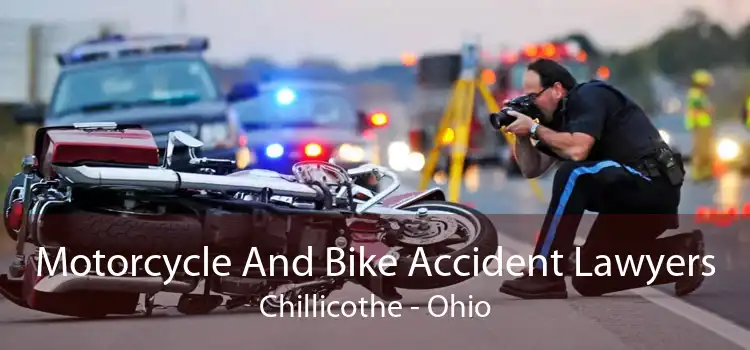 Motorcycle And Bike Accident Lawyers Chillicothe - Ohio