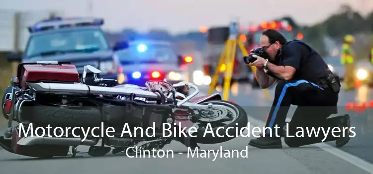 Motorcycle And Bike Accident Lawyers Clinton - Maryland