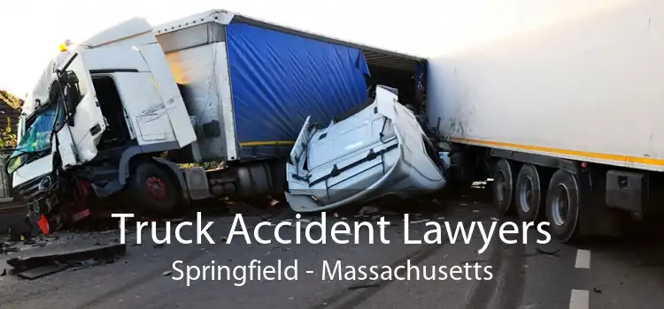 Truck Accident Lawyers Springfield - Massachusetts